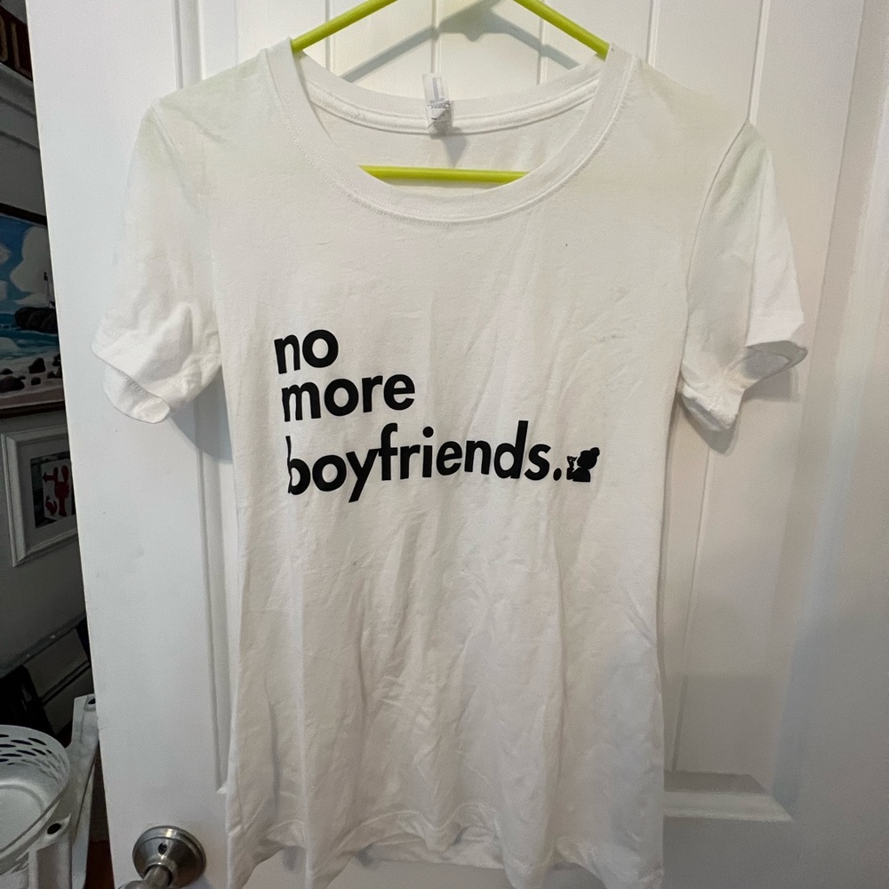 No more boyfriends t-shirt